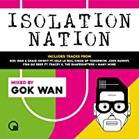 Los mejores  - GOK WAN PRESENTS ISOLATION NATION